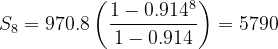 \dpi{120} S_{8}= 970.8\left ( \frac{1-0.914^{8}}{1-0.914} \right )= 5790